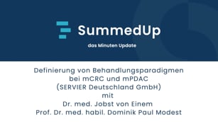 Definierung von Behandlungsparadigmen bei mCRC und mPDAC - Dr. med. Jobst von Einem / Prof. Dr. med. habil. Dominik Paul Modest