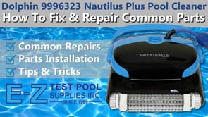 Nautilus Plus Pool Cleaner by Dolphin - How to Fix & Repair