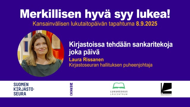 Laura Rissanen: Kirjastoissa tehdään sankaritekoja joka päivä