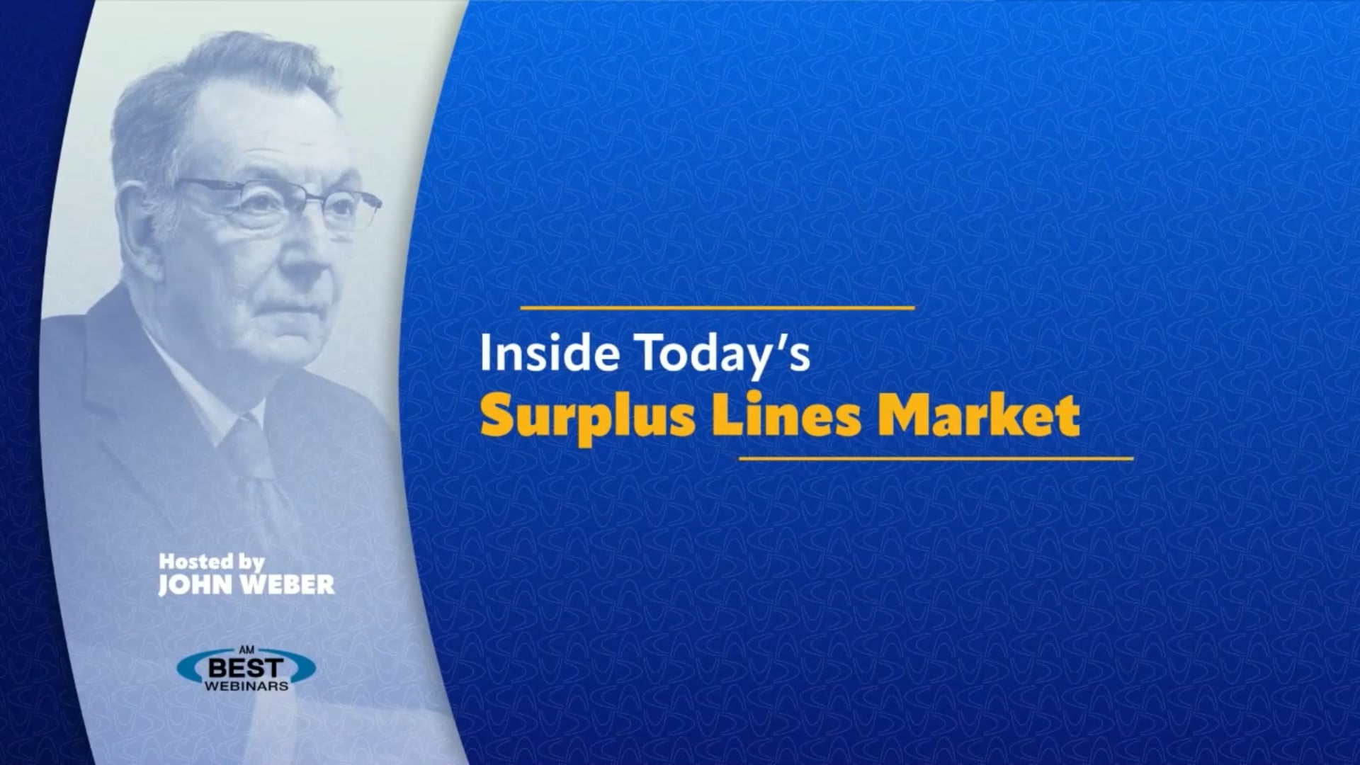 Inside Today’s Surplus Lines Market Webinar