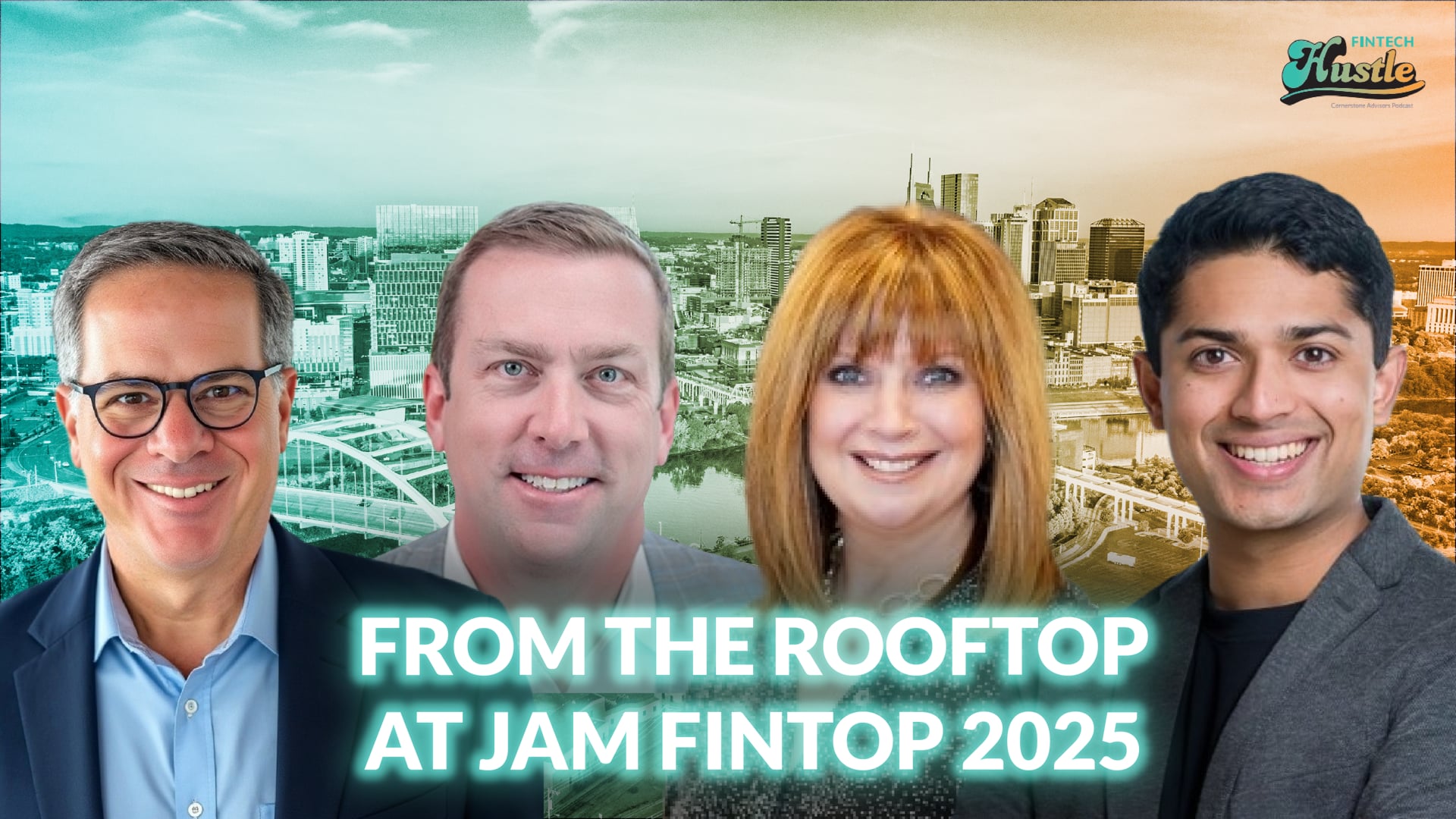 From the Rooftop of JAM Fintop 2025 // Steve Soukup, Todd Clark, Erin Simpson, Karan Kashyap
