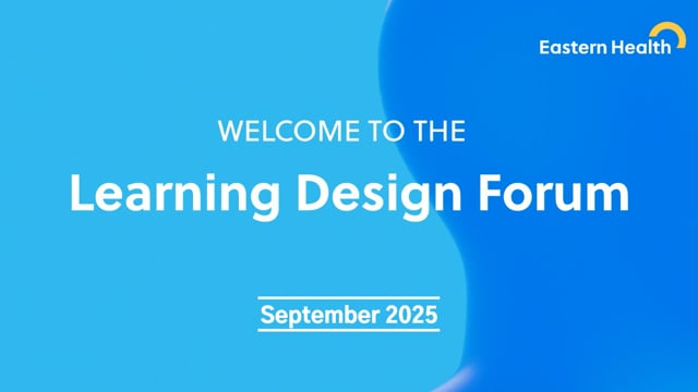 Eastern Health Learning Design Forum on Vimeo