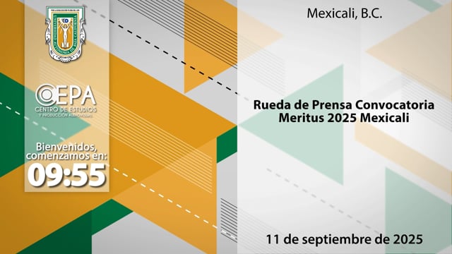 Rueda de prensa Convocatoria Meritus 2025 Mexicali