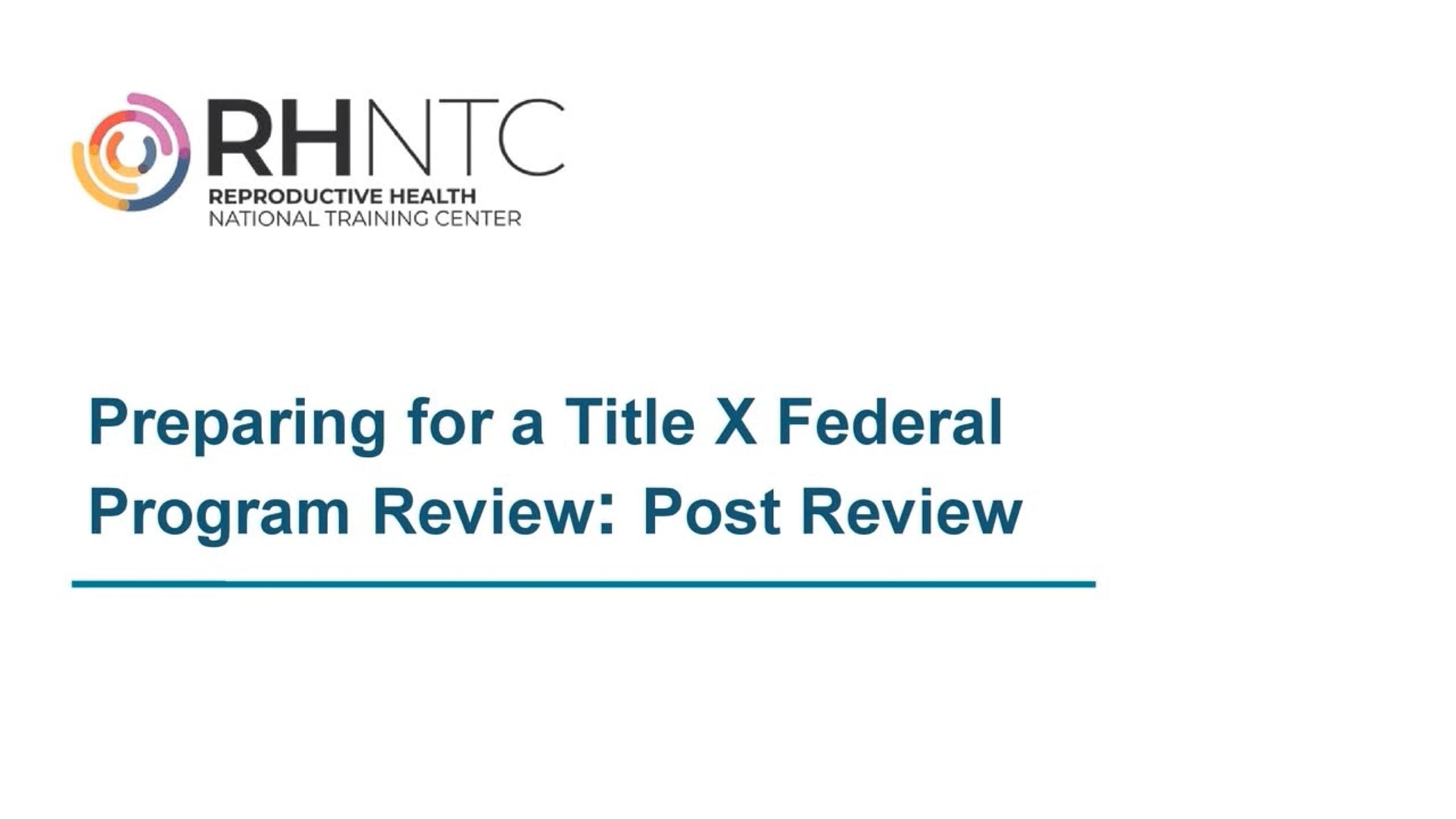 Preparing for a Title X Federal Program Review: Post Review - Audio ...