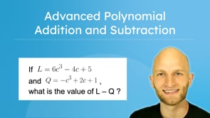 Advanced Polynomial Addition and Subtraction