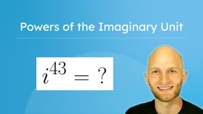 Powers of the Imaginary Unit