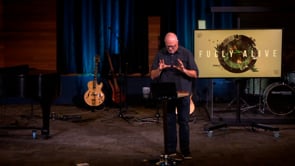 Fully Alive: Remain and Abide