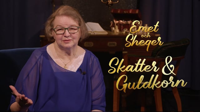 Emet och Sheqer | Avsnitt 30 | Skatter & Guldkorn