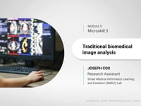 Microskill 3: Traditional Biomedical Image Analysis