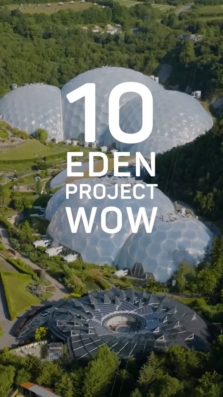 Eden Project - Like no where on earth