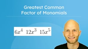 Greatest Common Factor of Monomials