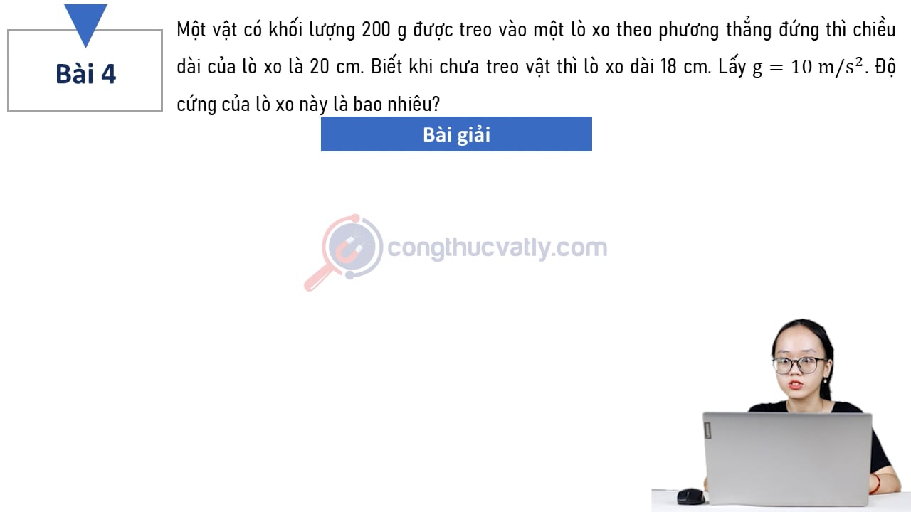 Một vật có khối lượng 200 g được treo vào một lò xo theo phương thẳng đứng thì chiều dài của lò xo là 20 cm. Độ cứng của lò xo này là bao nhiêu?