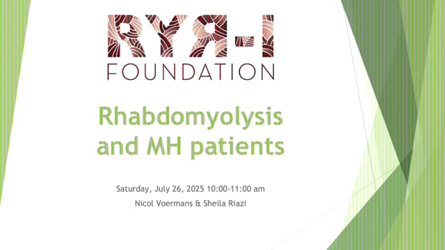 2025 Family Conference Lecture: Understanding Rhabdomyolysis and Malignant Hyperthermia in RYR-1-Related Diseases