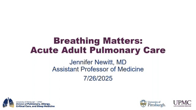 2025 Family Conference Lecture: Breathing Matters: Acute Adult Pulmonary Care