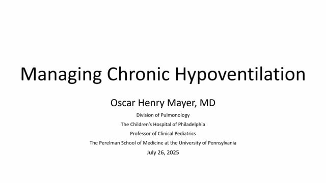 2025 Family Conference Lecture: Hypoventilation Assessment and Management in RYR1 Myopathy (Pediatric & Adult)