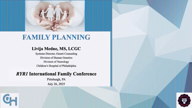 2025 Family Conference Lecture: Understanding Your Options: Family Planning and Genetics