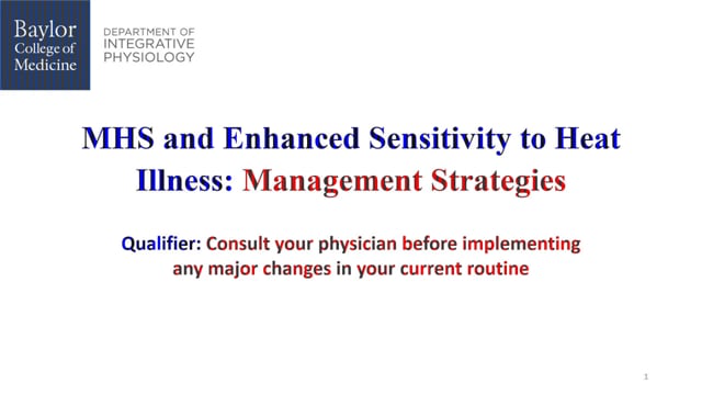 2025 Family Conference Lecture: Managing Heat Sensitivity: A Guide for Those with Malignant Hyperthermia Susceptibility
