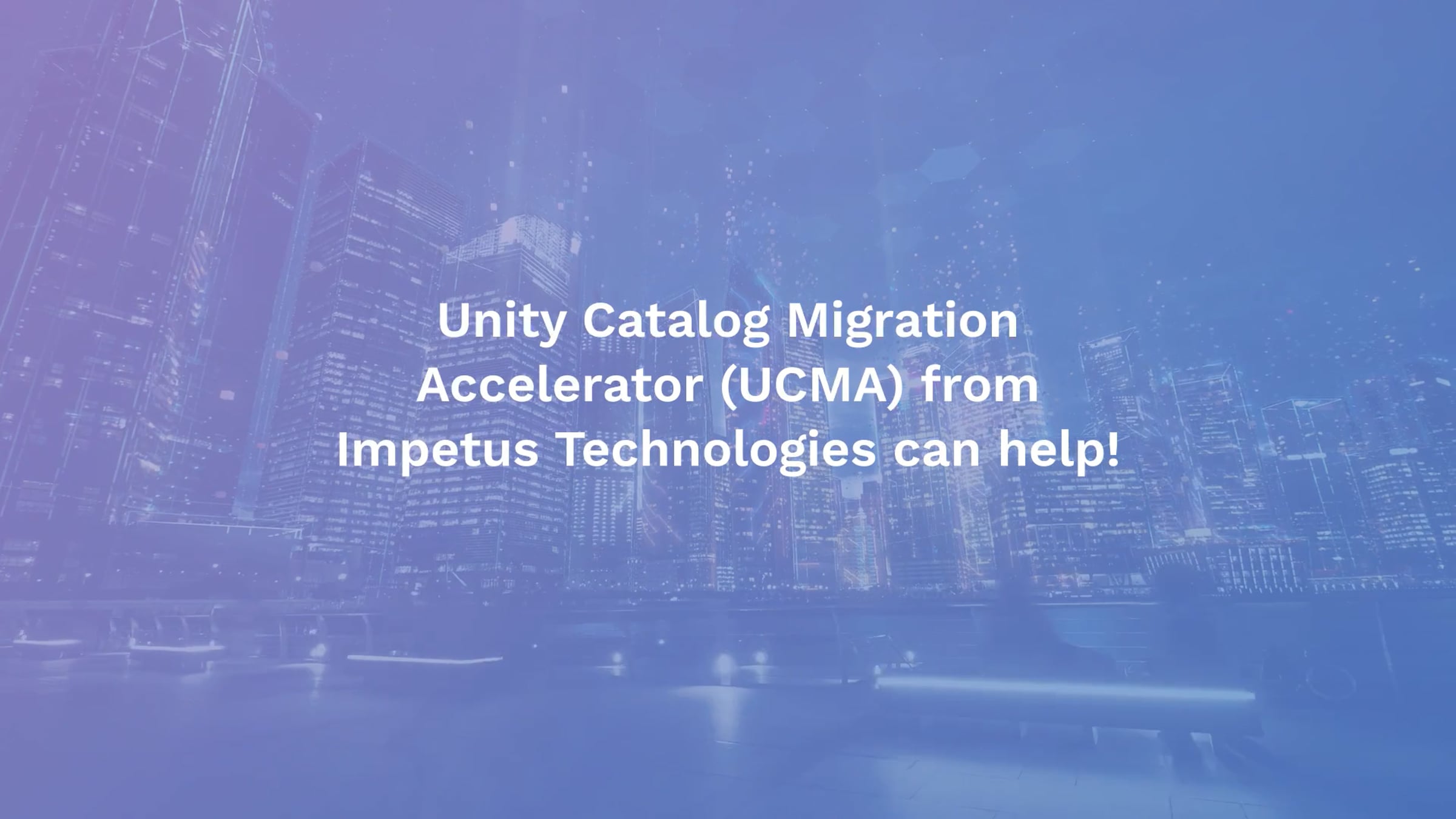 Transition to Databricks Unity Catalog seamlessly with Impetus Unity ...