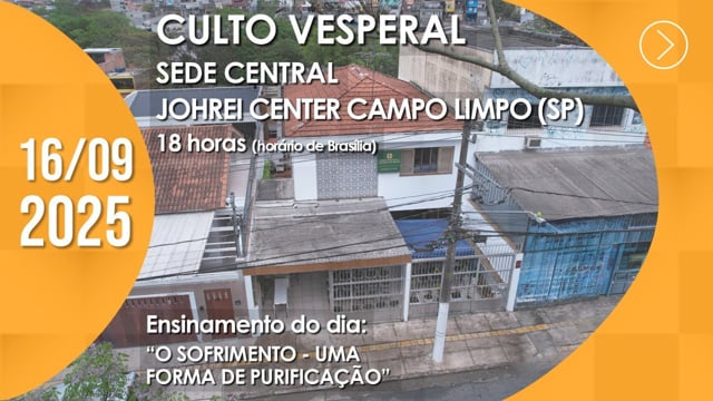 Capa do vídeo do “Culto Vesperal | Johrei Center Campo Limpo (SP) - 16/09/2025”.