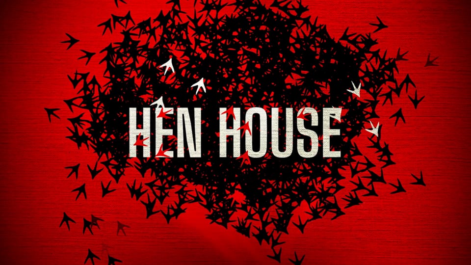 Hen House - Sales Trailer (To Be Released)