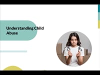 Module 2 Understanding Child Abuse