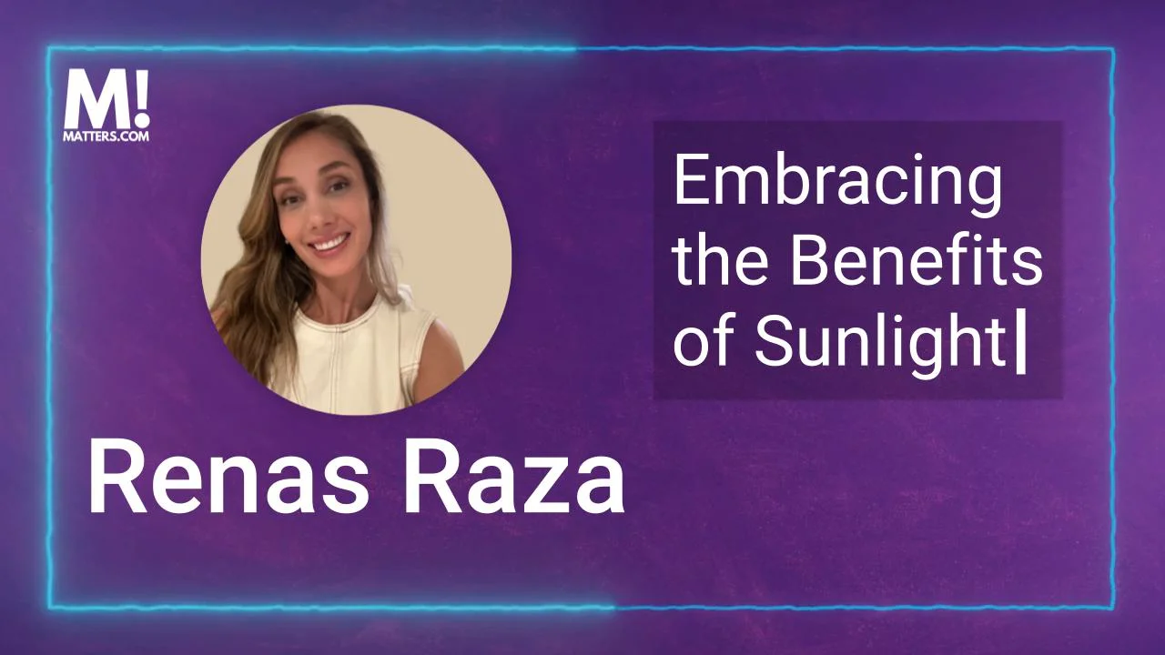 The Importance of Sunlight with Renas Raza, founder of Sol Thru Wear