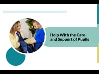 Module 2 Help With the Care and Support of Pupils