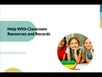 Teaching Assistant - Module 1: Help With Classroom Resources and Records