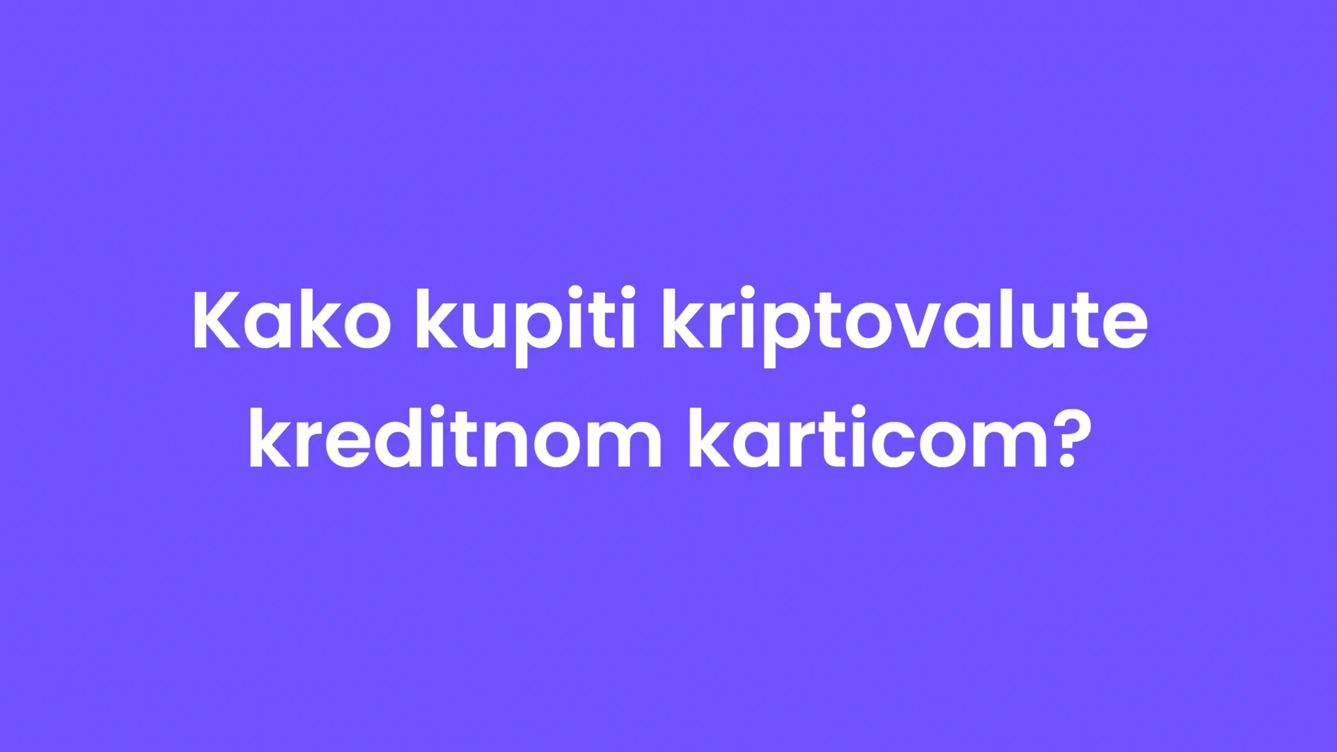 Kako kupiti kriptovalute kreditnom karticom? | HR W 04