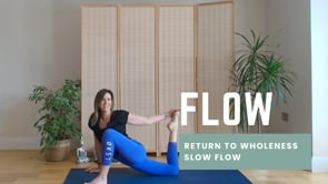 Returning to Wholeness Slow Flow
