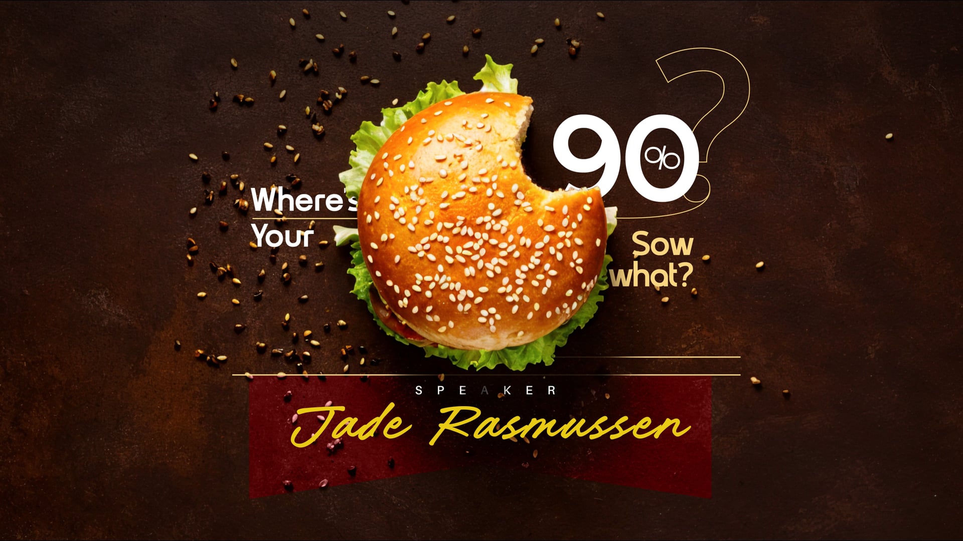 Sow What? Where's Your 90%, Pt. 2 // 'Sow Faith' (Jade Rasmussen)