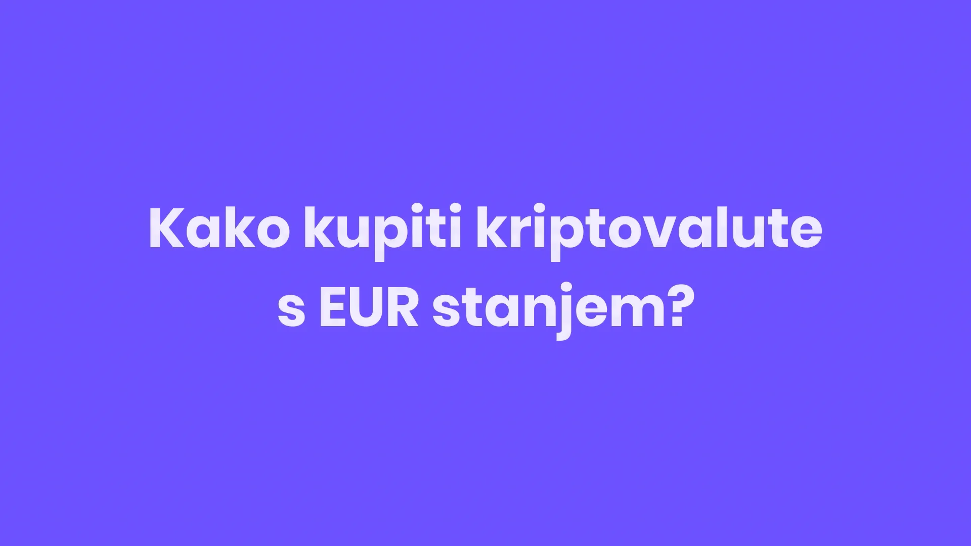 Kako kupiti kriptovalute s vašim EUR saldom? | HR W 01