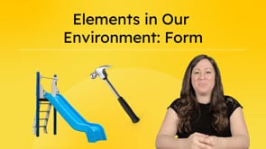 Elements in Our Environment: Form