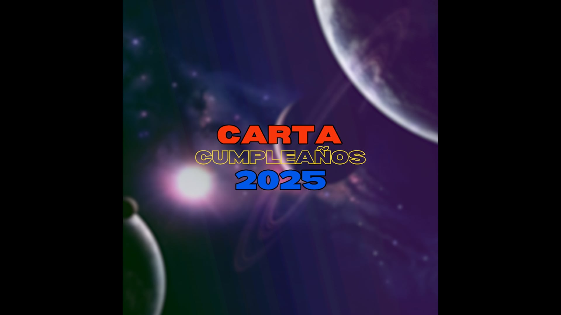 Birthday Letter 2025. Carta de Cumpleaños 2025