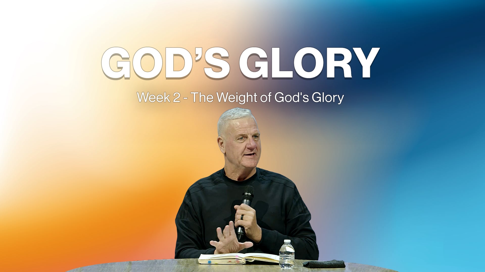 The Weight of Glory - God's Glory - Week II
