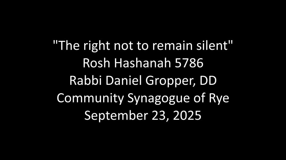The right not to remain silent - Rosh Hashanah 5786