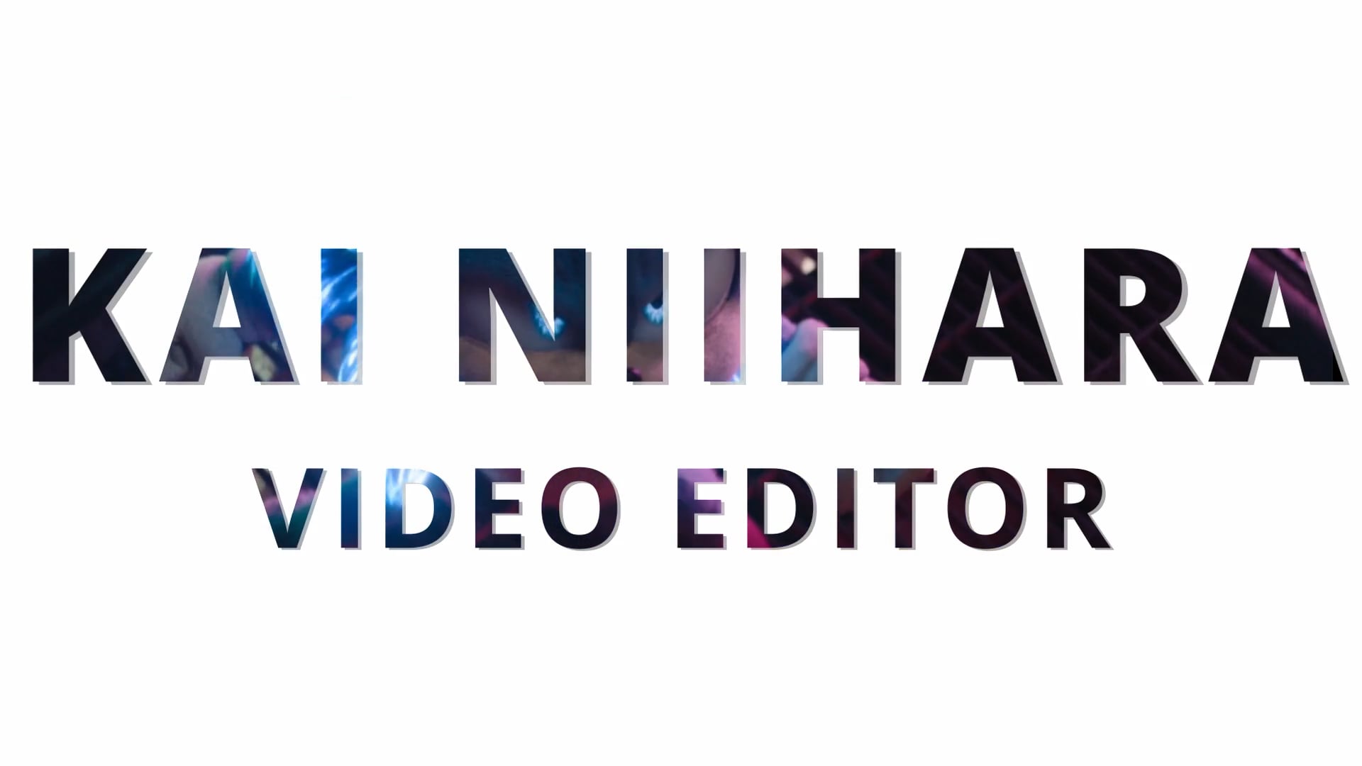 KAI NIIHARA - EDITOR REEL