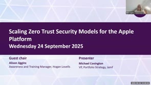 SASIG Webinar - Scaling Zero Trust Security Models for the Apple Platform 2025-09-24 13:00:01