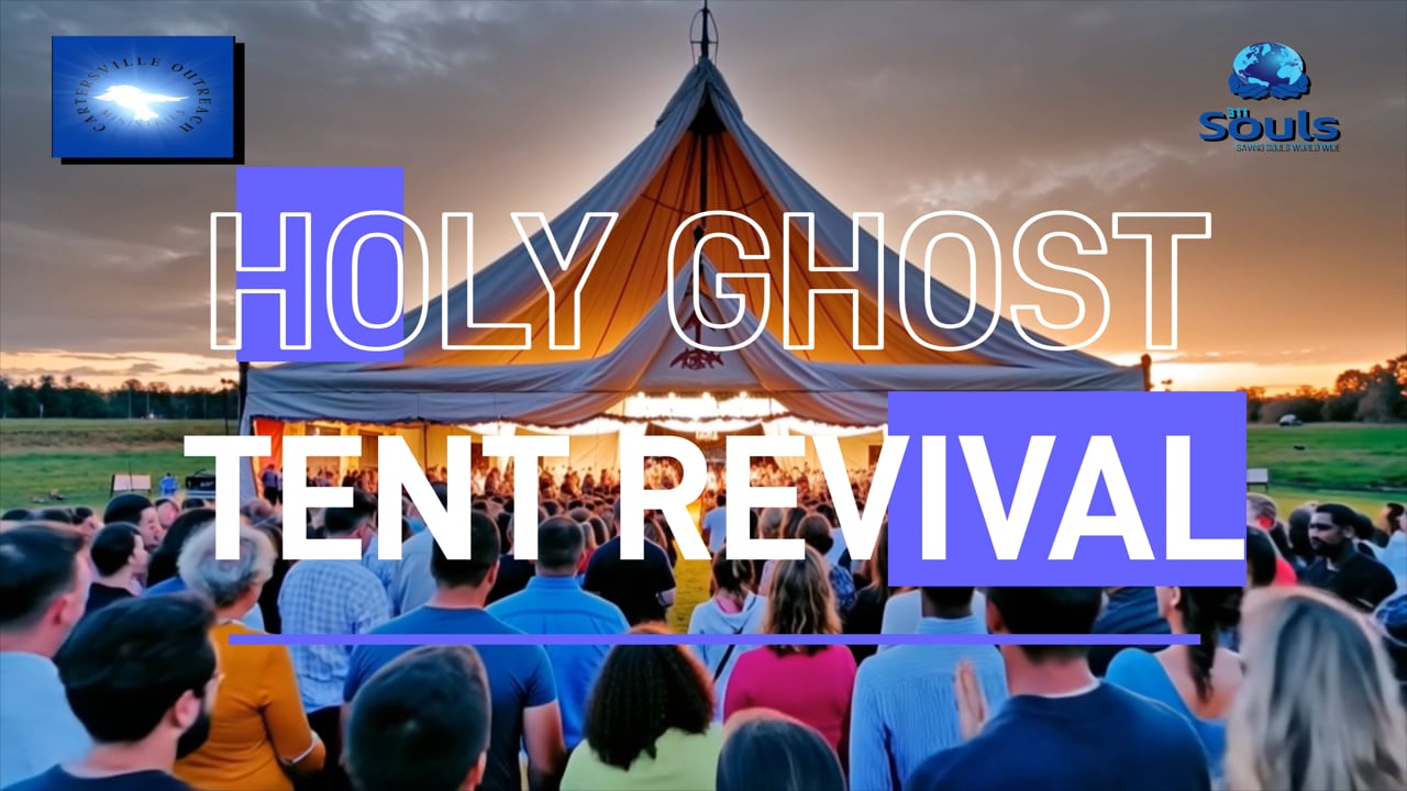 September 25 - Holy Ghost Tent Revival – 3 Nights of Power & Fire | Cartersville, GA