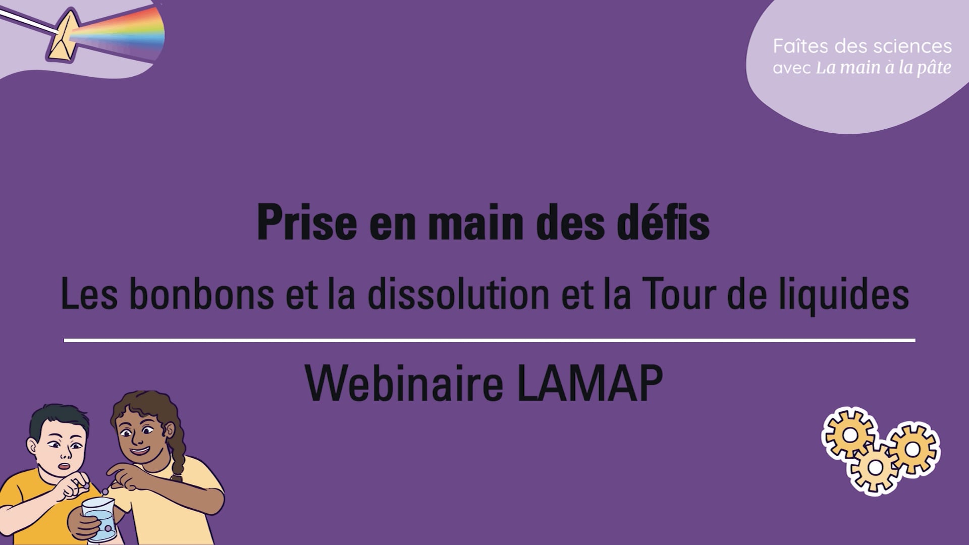 Les bonbons et la dissolution & la Tour de liquides