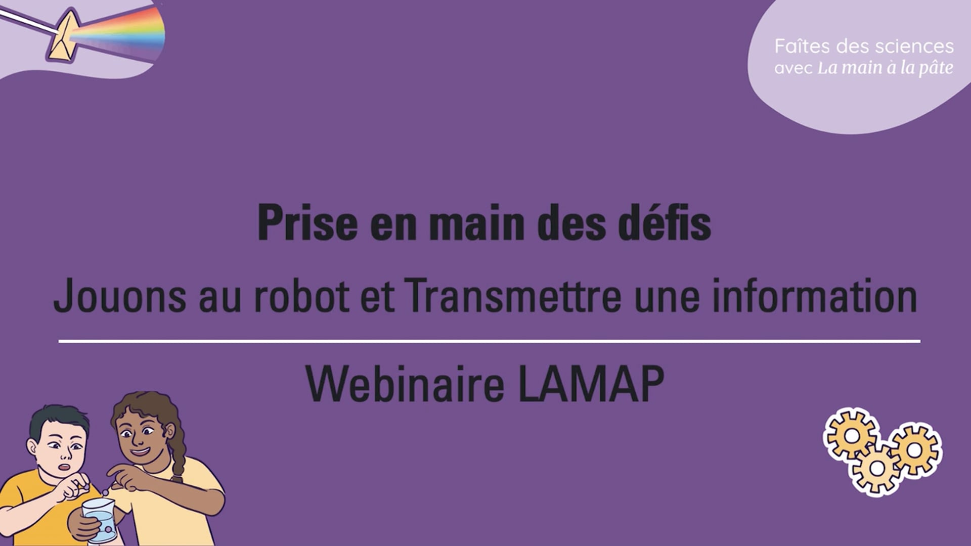 Jouons au robot et Transmettre une information