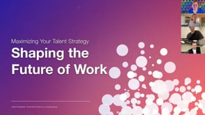 Sept2025 - Maximizing Your Talent Strategy: Shaping the Future of Work