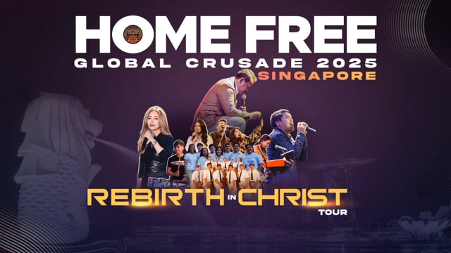 Home Free Global Crusade 2025 – Singapore