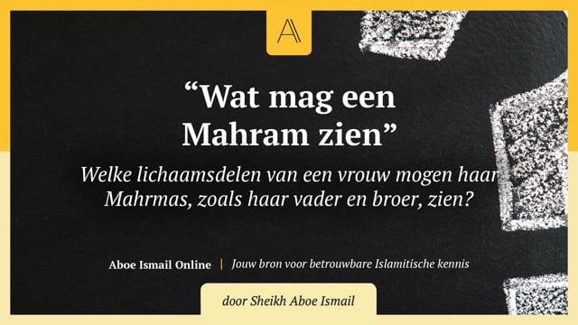 Wat mag een Mahram zien?
