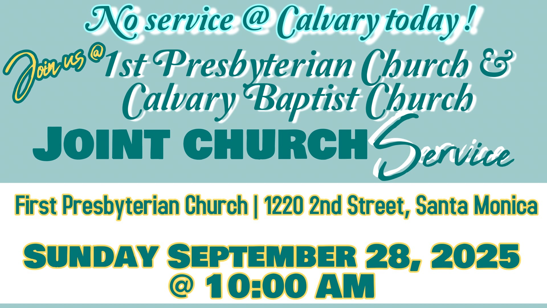SEP 28 2025_Joint service @ First Presbyterian Church, Santa Monica 10:00AM