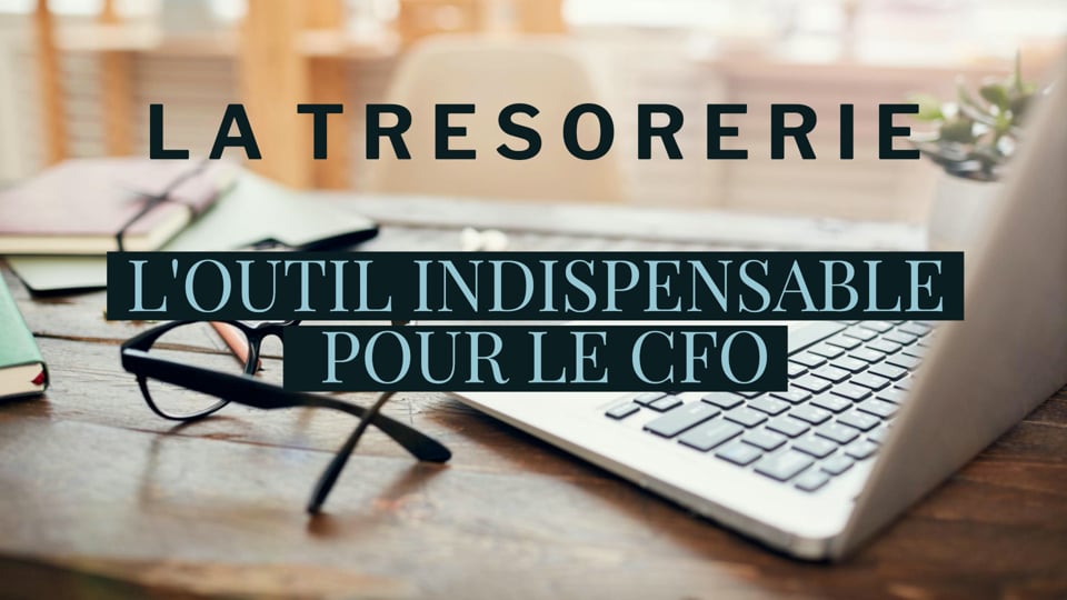 Rôle et fonction du trésorier : l'allié du CFO pour PME
