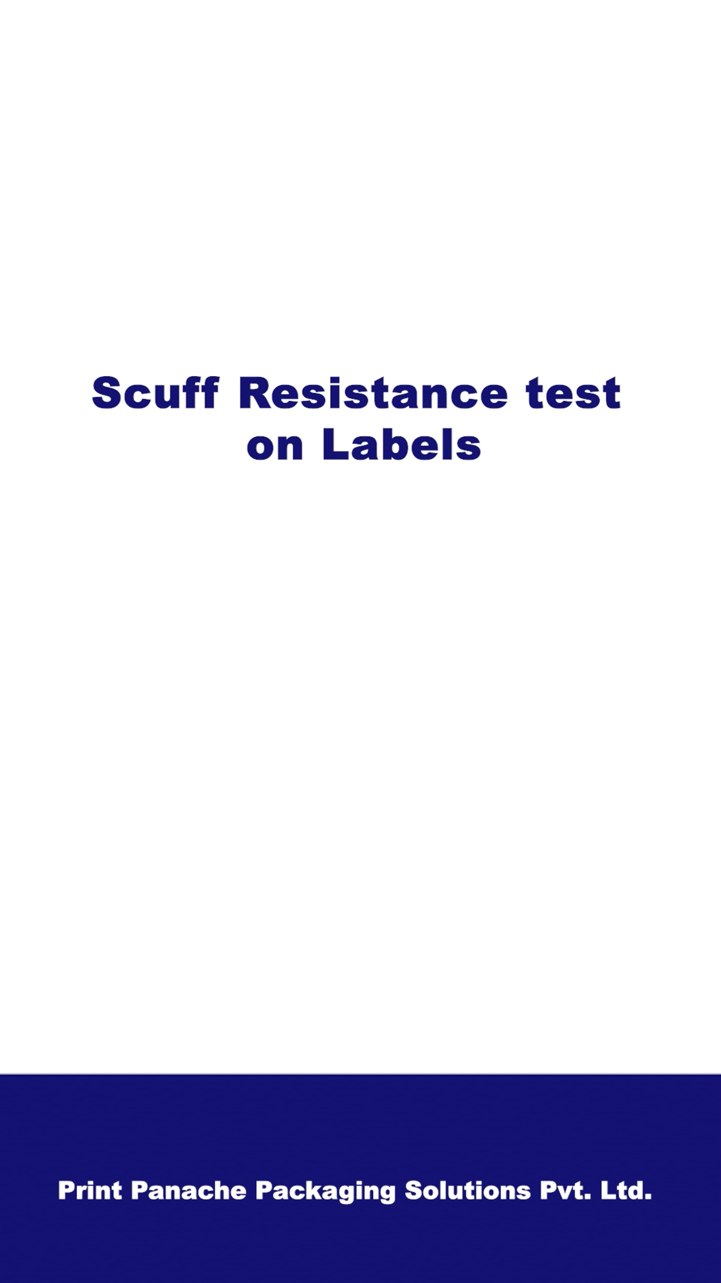 Scuff Resistance test on Labels