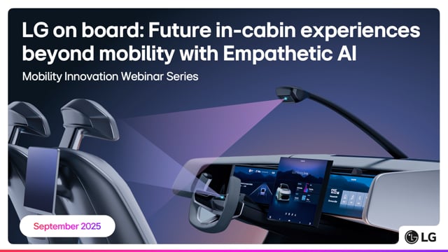 LG on board: Future in-cabin experiences beyond mobility with Empathetic AI