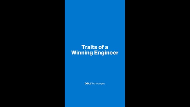 Dell Technologies | 3 Traits of a Winning Engineer | Final