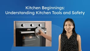 Kitchen Beginnings: Understanding Kitchen Tools and Safety